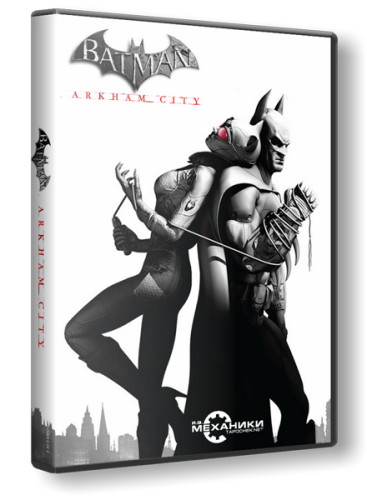 Batman: Arkham City (2011/PC/Русский)  RePack