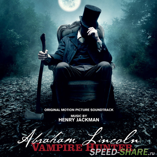 OST - Президент Линкольн: Охотник на вампиров / Abraham Lincoln: Vampire Hunter (2012) MP3