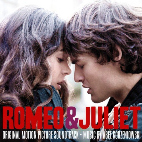 OST - Ромео и Джульетта / Romeo & Juliet (2013) MP3